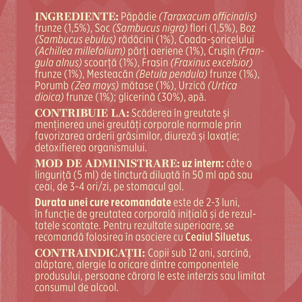 Etichetă desfășurată lateral stânga Tinctură Siluetus fără alcool 200ml care prezintă informații legate de ingredientele din compoziție, modul de administrare, durata unei cure recomandate, respectiv contraindicațiile produsului.