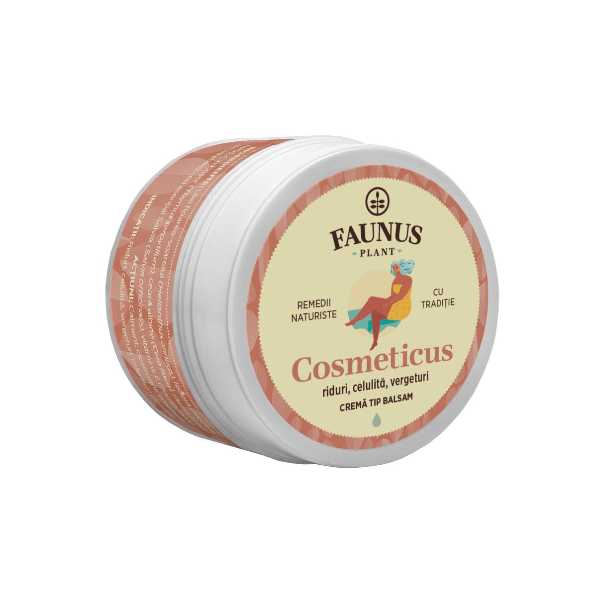 Cremă tip balsam Cosmeticus de la Faunus Plant, recipient alb de 50 ml cu etichetă bej și ilustrație reprezentând o femeie relaxată, destinat tratării ridurilor, celulitei și vergeturilor. Cremă tip balsam. Inscripționată cu „Remedii Naturiste” și „Cu Tradiție”.