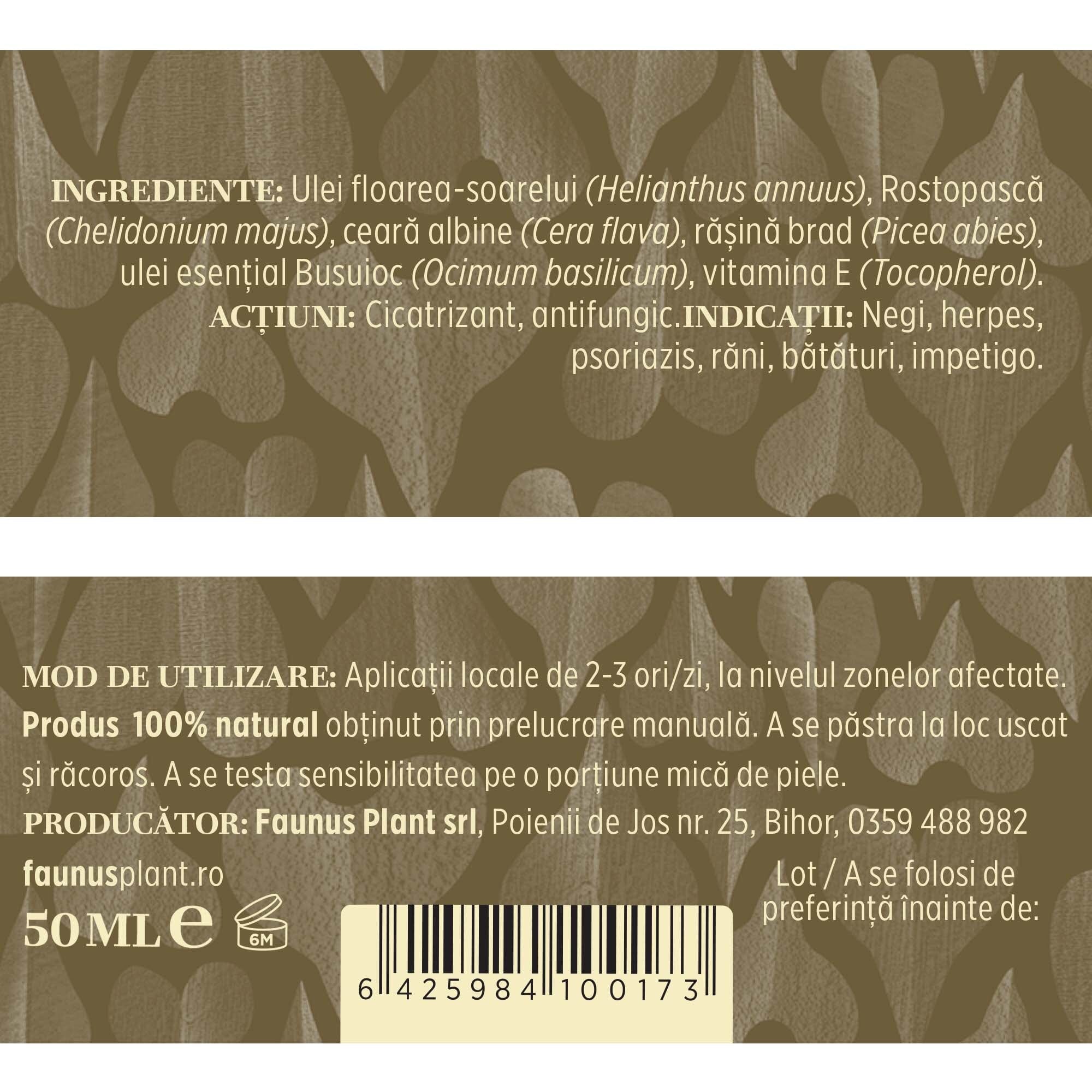 Etichetă desfășurată cu ingredientele Unguentului Rostopască 50 ml de la Faunus Plant, acțiuni, mod de administrare, condiții de păstrare și detalii despre producător.