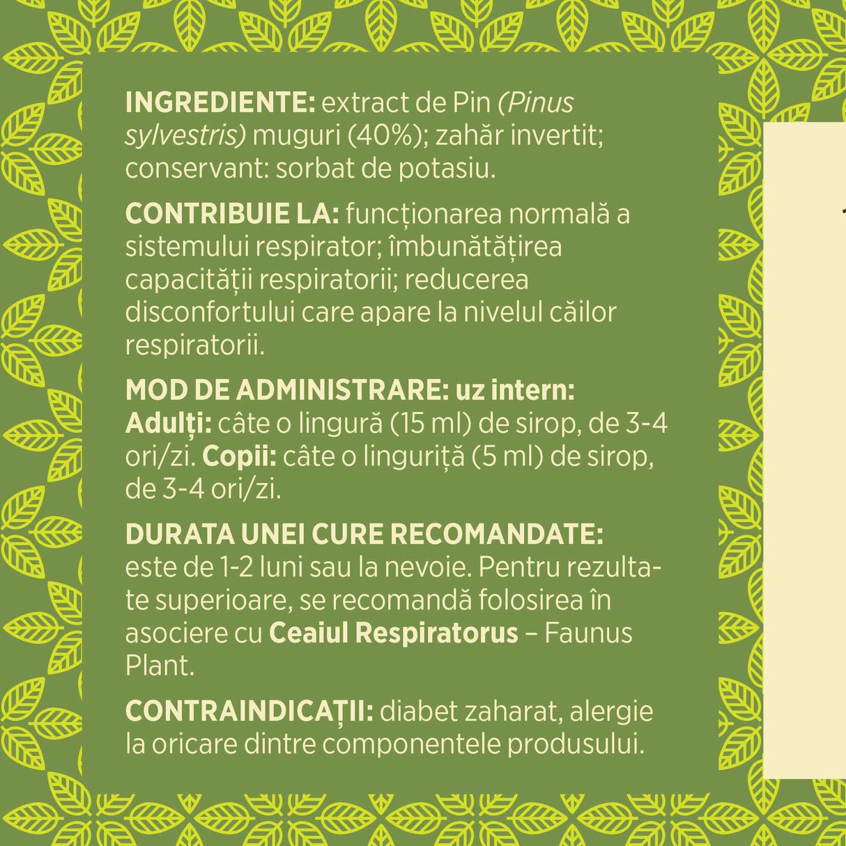 Eticheta desfășurată stânga cu ingredientele Sirop de Pin 500ml de la Faunus Plant, mod de administrare, durata unei cure recomandate și contraindicații pentru utilizatori.