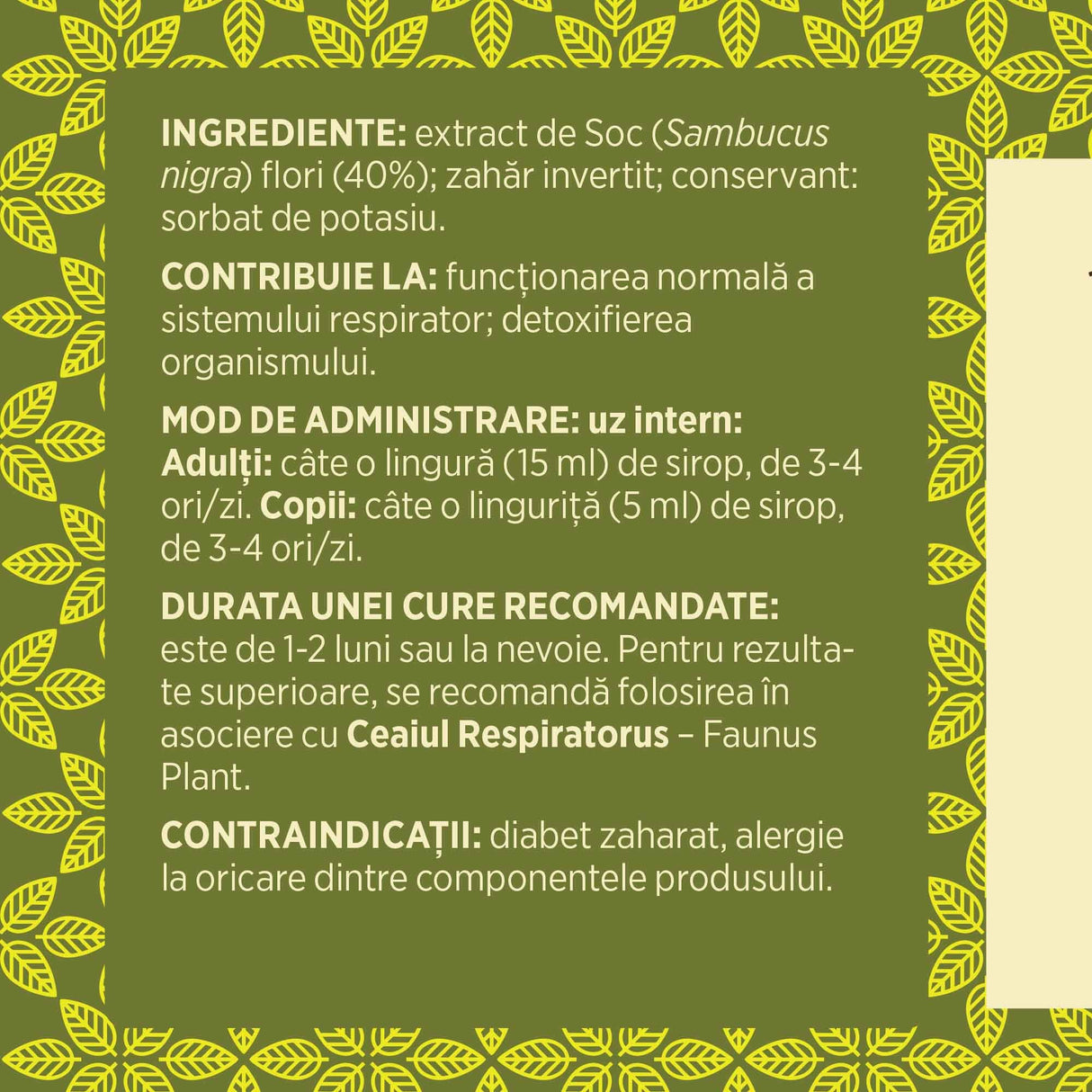 Eticheta desfășurată stânga cu ingredientele Siropului de Soc de 500 ml, mod de administrare, durata unei cure recomandate și contraindicații pentru utilizatori.