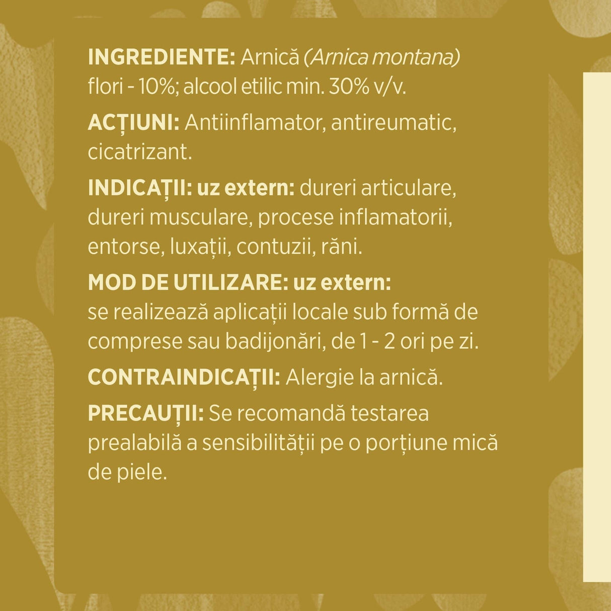 Eticheta desfășurată stânga cu ingredientele Tinctura Arnică 200 ml de la Faunus Plant, ingrediente, proprietăți ,recomandări, mod de administrare, contraindicații și precauții pentru utilizatori.