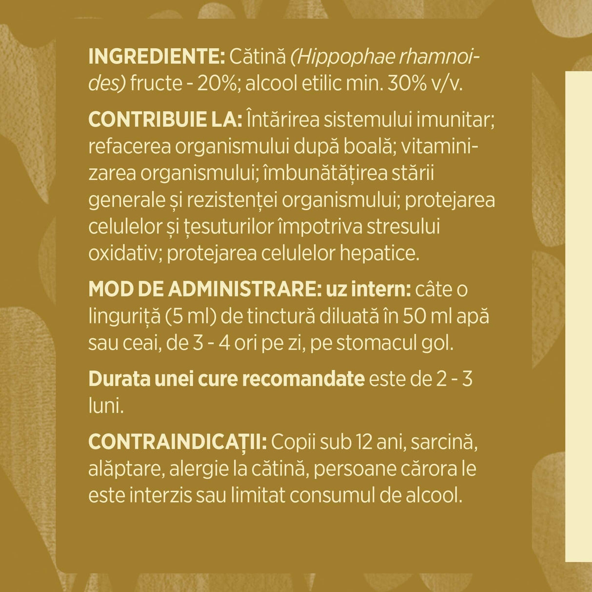 Eticheta desfășurată stânga cu ingredientele Tinctură Cătină 200 ml de la Faunus Plant, ingrediente, proprietăți,recomandări, mod de administrare, contraindicații și precauții pentru utilizatori.