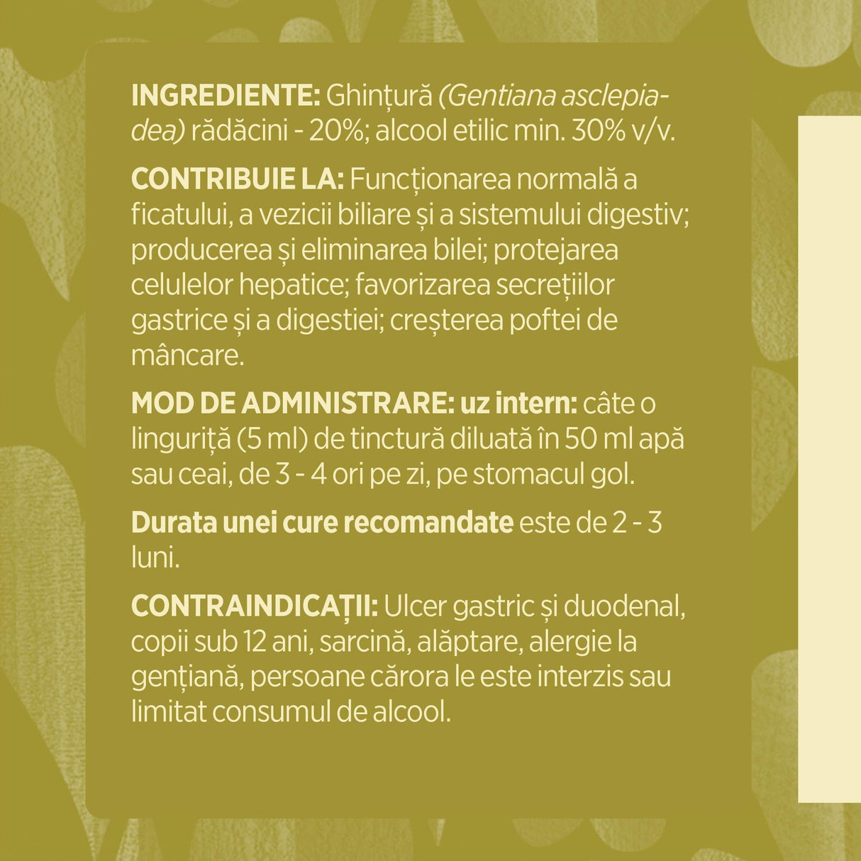Eticheta desfășurată stânga cu ingredientele Tinctură Ghințura 200 ml de la Faunus Plant, ingrediente, proprietăți,recomandări, mod de administrare, durata unei cure recomandate și contraindicații.