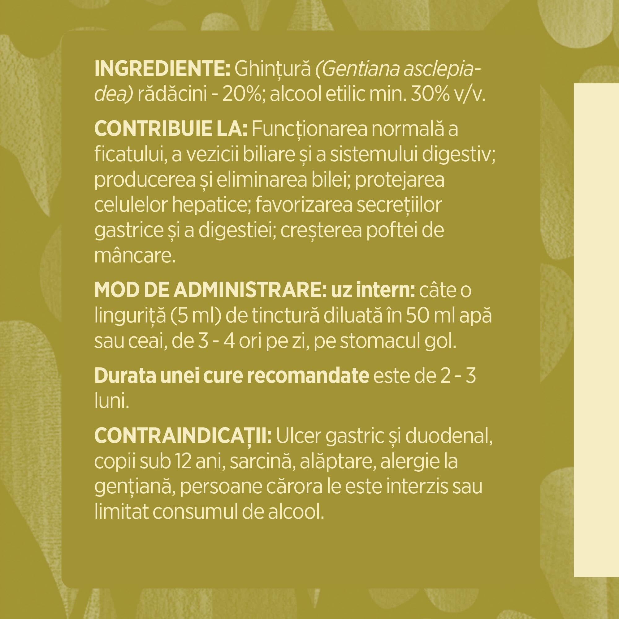 Eticheta desfășurată stânga cu ingredientele Tinctură Ghințura 500 ml de la Faunus Plant, ingrediente, proprietăți,recomandări, mod de administrare, durata unei cure recomandate și contraindicații.