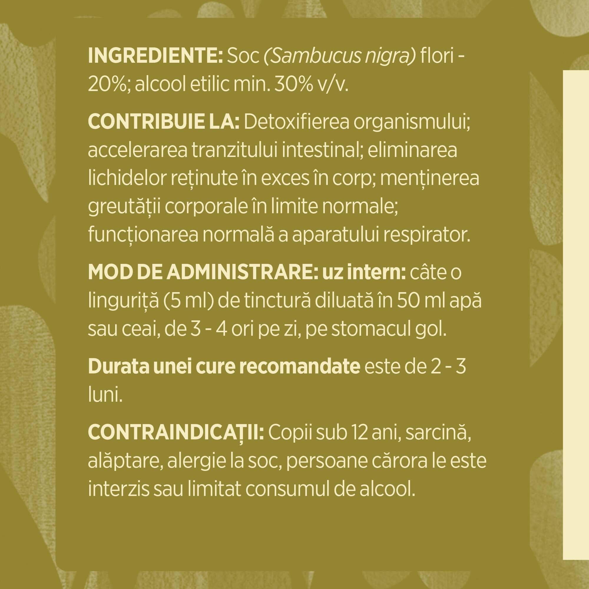 Etichetă desfășurată lateral stânga Tinctură Soc 500ml care prezintă informații legate de ingredientele din compoziție, modul de administrare, durata unei cure recomandate, respectiv contraindicațiile produsului.