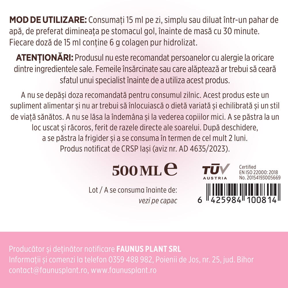 Etichetă desfășurată pentru Colagenus Frumusețe de la Faunus Plant cu mod de utilizare, atenționări, cantitatea de 500ml, cod de bare, logo TUV Austria și date despre producător.