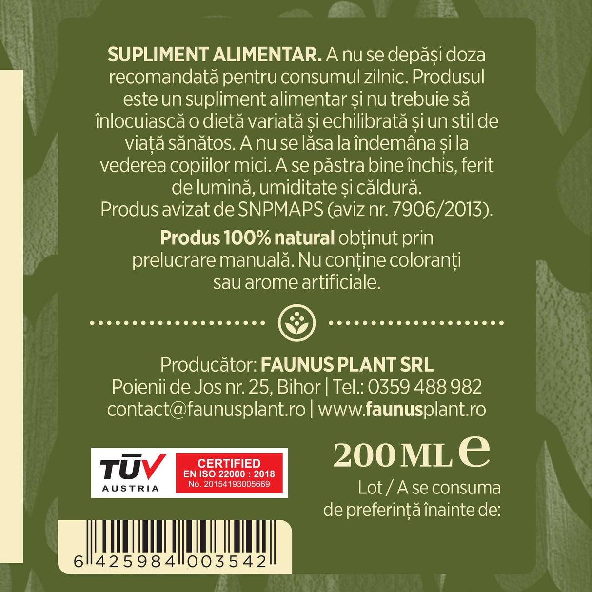 Etichetă dreapta desfășurată a tincturii Anghinare 200 ml care oferă recomandări și precauții și sublinează faptul că produsul are certificare TUV Austria, apare logo-ul, un cod de bare și termenul de valabilitate