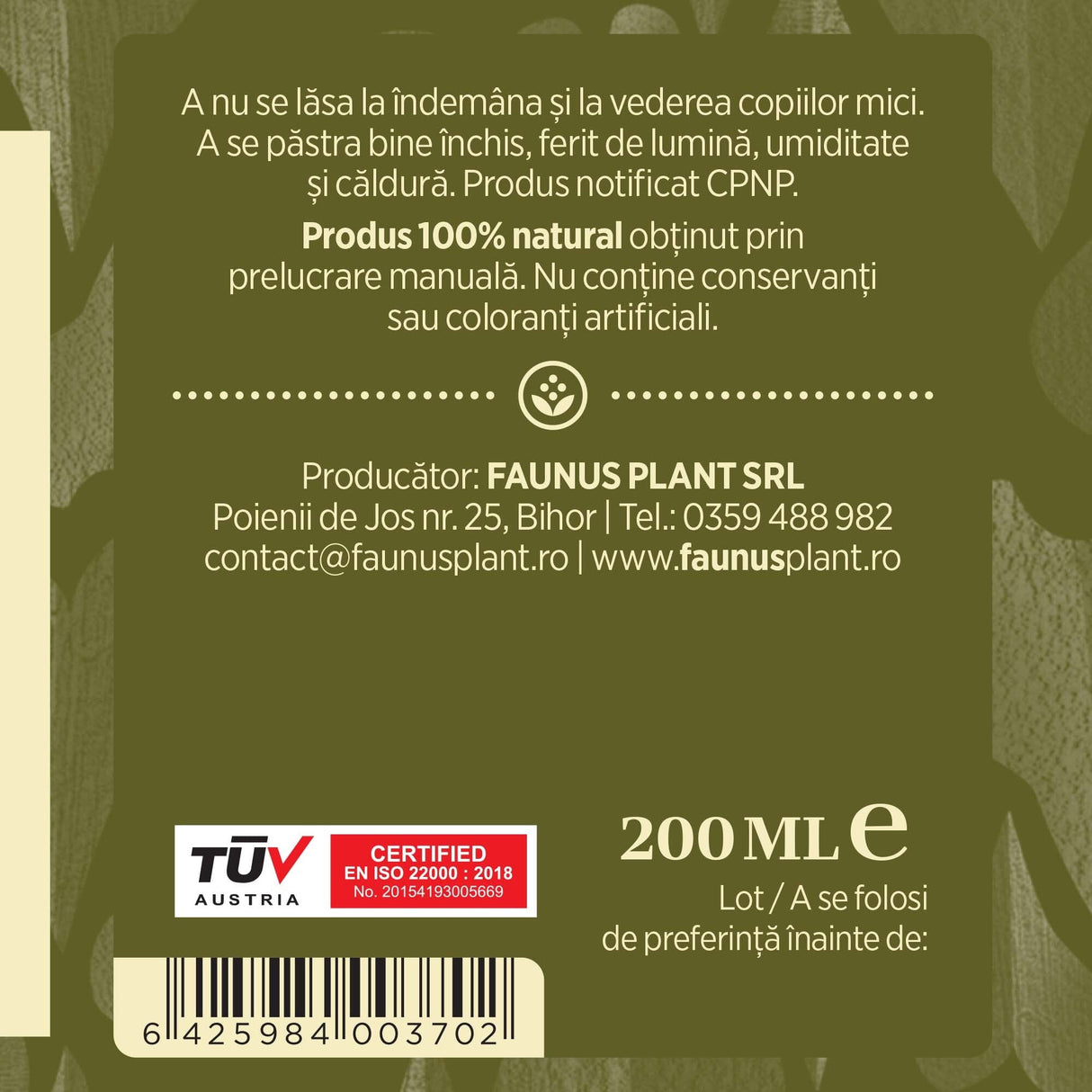 Etichetă desfășurată lateral dreapta Tinctură Tătăneasă 200ml oferă recomandări de utilizare, descrie condițiile de păstrare, spune că produsul este natural, e fabricat manual și are certificare TUV. Oferă detalii despre producător, cod de bare, respectiv cantitate.
