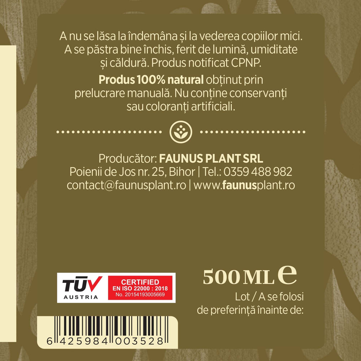 Etichetă desfășurată lateral dreapta Tinctură Untul Pământului 500ml oferă recomandări de utilizare, descrie condițiile de păstrare, spune că produsul este natural, e fabricat manual și are certificare TUV. Oferă detalii despre producător, cod de bare, respectiv cantitate. | Cantitate - 500ml