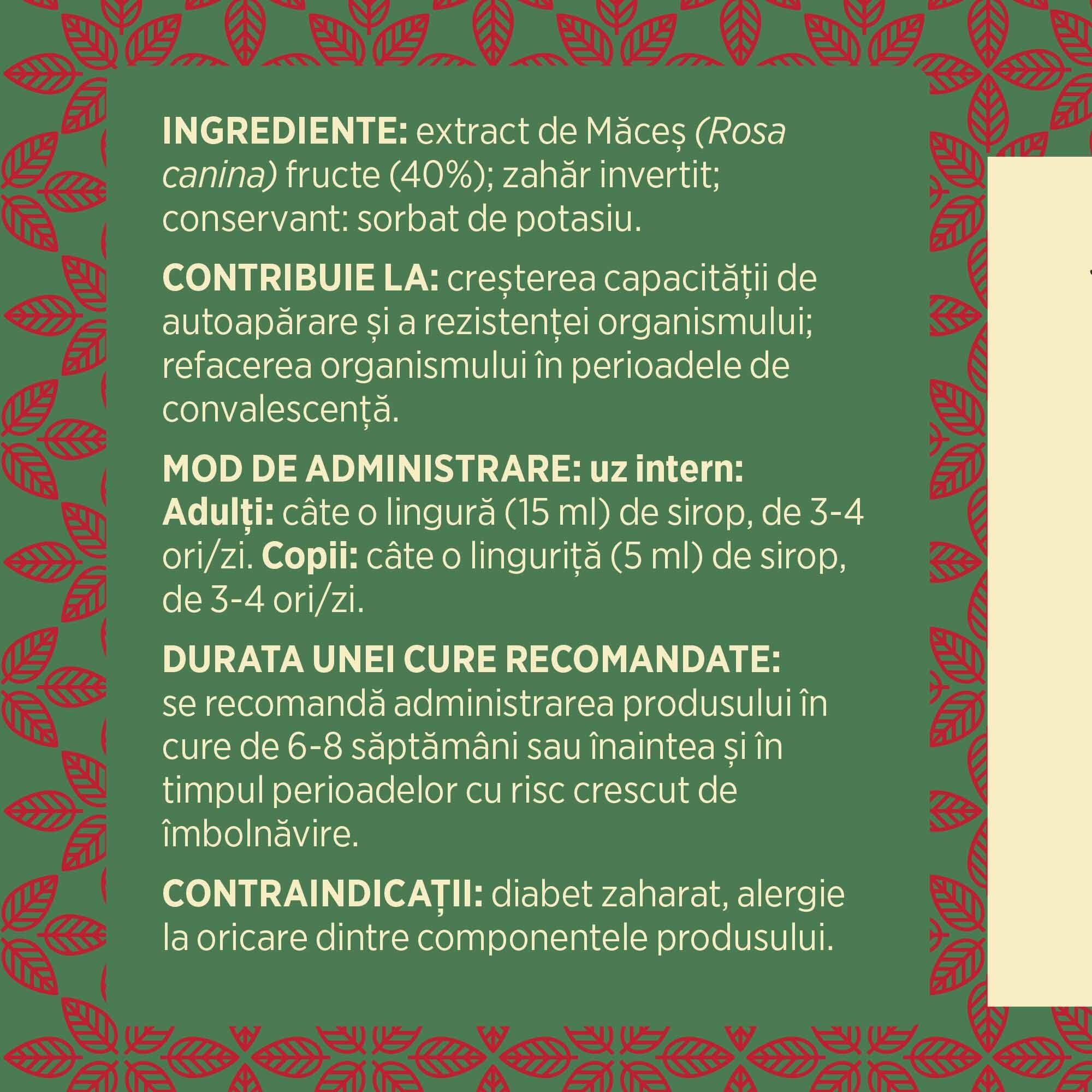 Eticheta desfășurată stânga cu ingredientele Sirop Măceșe 200ml, mod de administrare, durata unei cure recomandate și contraindicații pentru utilizatori. | Cantitate - 200ml