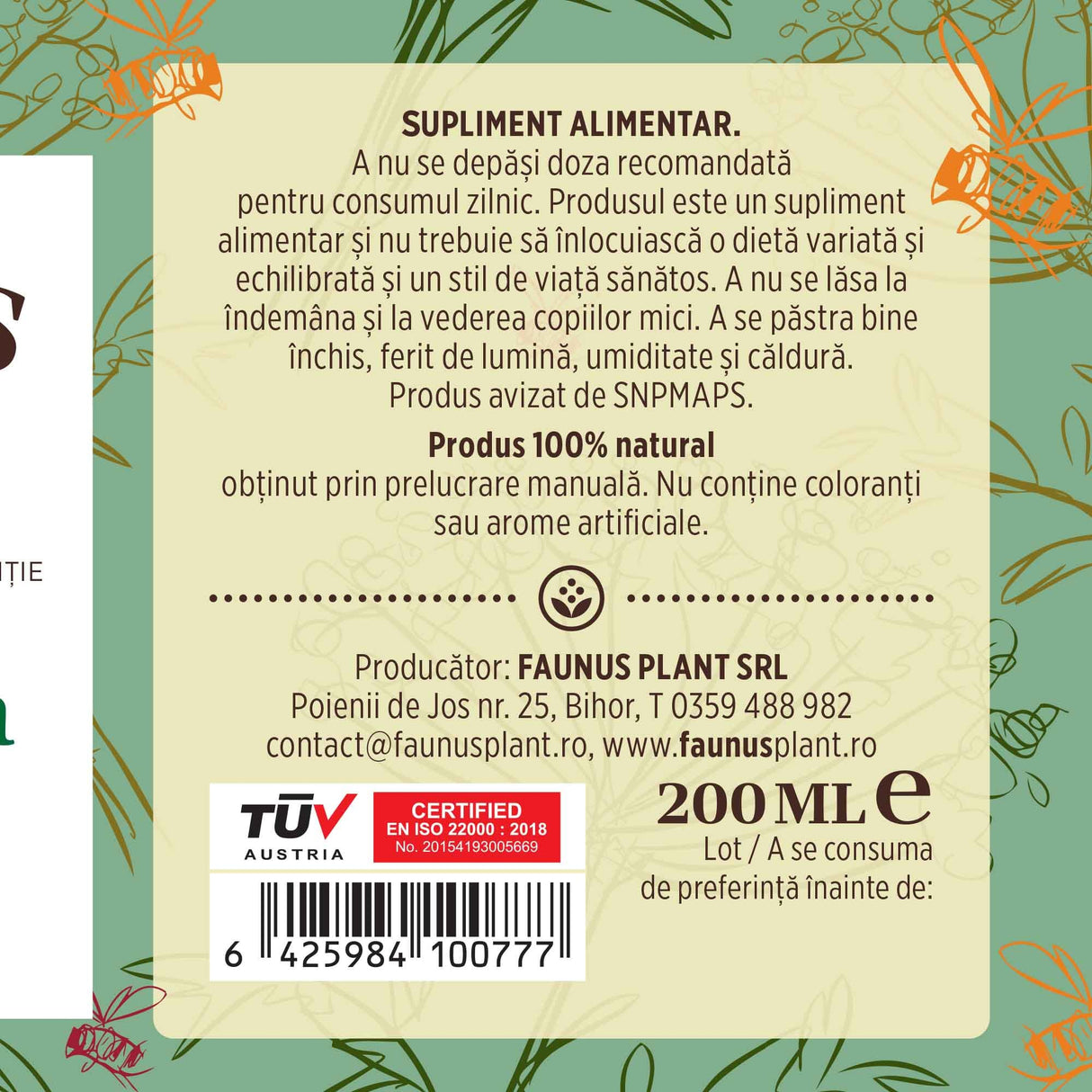 Etichetă dreapta desfășurată pentru Sirop Pătlagină cu Miere și Propolis 200ml care oferă recomandări și precauții și sublinează faptul că produsul are certificare TUV Austria, apare logo-ul, un cod de bare și termenul de valabilitate