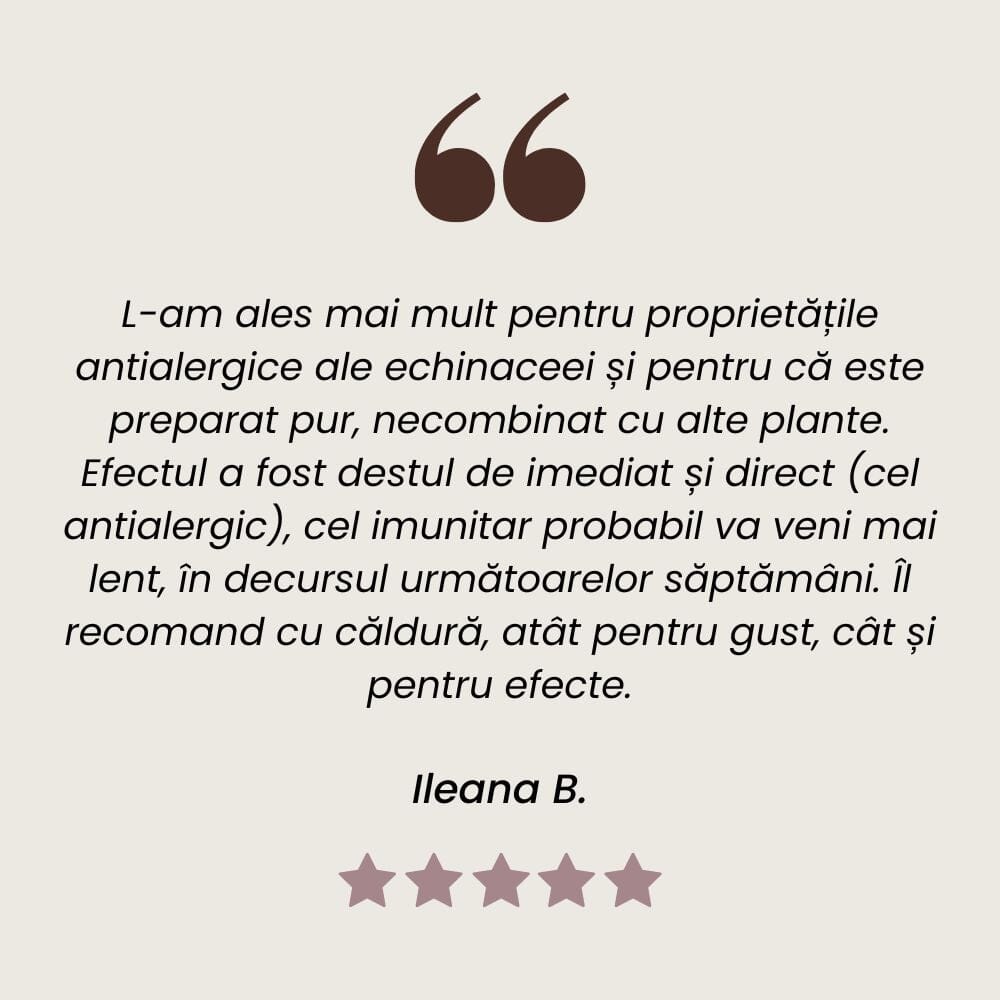 Testimonial client Sirop de Echinacea cu efect vitaminizant, care combate infecțiile și stările gripale de la Faunus Plant.
