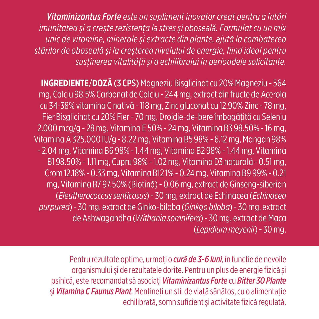 Etichetă desfășurată stânga pentru Vitaminizantus Forte de la Faunus Plant, cu lista completă de ingrediente, descierea produsului și recomandarea cu privire la o cură de 3-6 luni pentru efecte benefice pe termen lung.