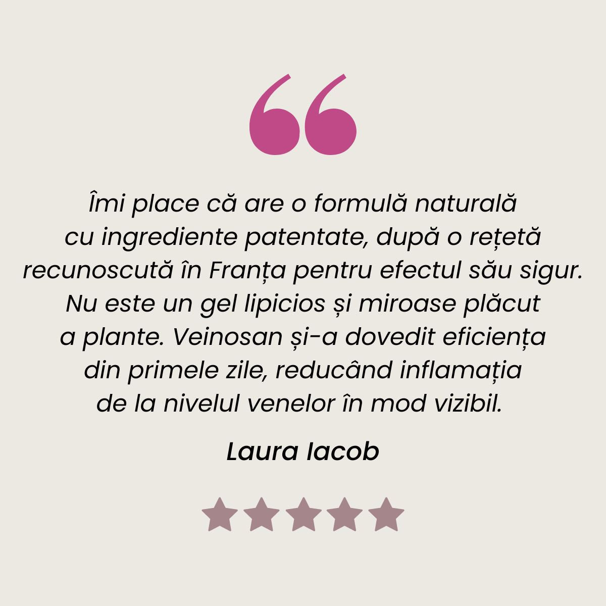 Testimonial client mulțumit la Gel Veinosan 150ml de la Faunus Plant.