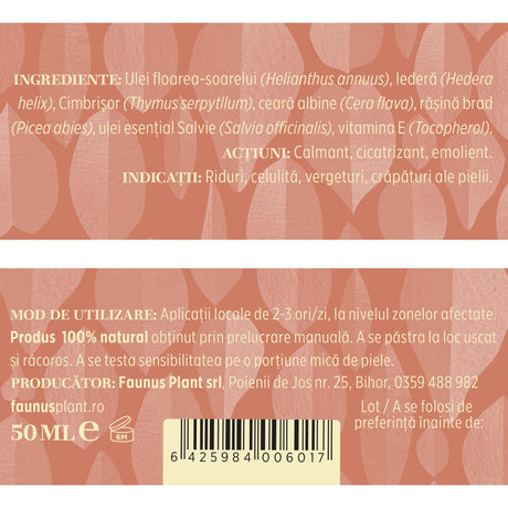 Etichetă desfășurată Unguent Cosmeticus, descriind ingrediente naturale: Iederă, Cimbru, Ulei de floarea-soarelui, Ceară de albine, Rășină de brad, Ulei esențial de salvie, Vitamina E. Indicații: riduri, celulită, vergeturi și crăpături ale pielii. Produs 100% natural, prelucrat manual.