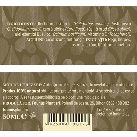Etichetă desfășurată cu ingredientele Unguentului Rostopască 50 ml de la Faunus Plant, acțiuni, mod de administrare, condiții de păstrare și detalii despre producător.