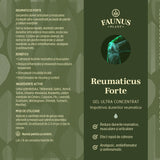 Etichetă desfășurată pentru Gel Reumaticus Forte de la Faunus Plant, cu logo, imagine cu o articulație, beneficii principale, listă ingrediente active și mod de utilizare.