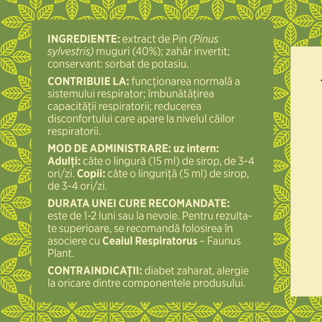 Eticheta desfășurată stânga cu ingredientele Sirop de Pin 500ml de la Faunus Plant, mod de administrare, durata unei cure recomandate și contraindicații pentru utilizatori. | Cantitate - 500ml