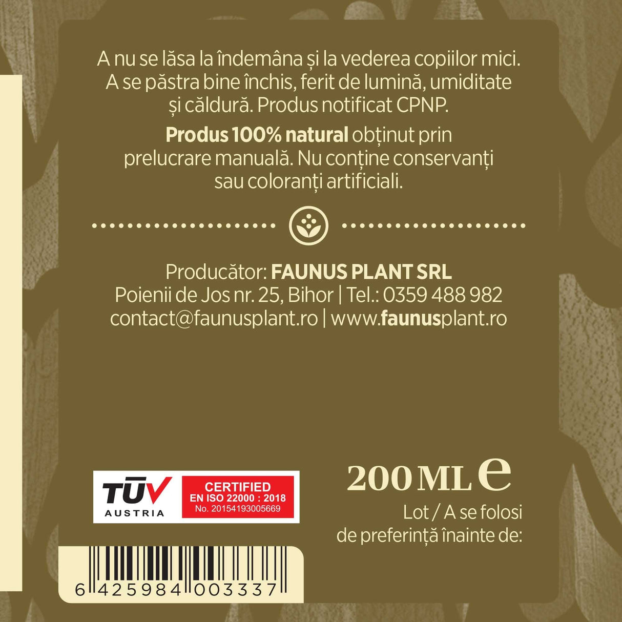 Etichetă desfășurată lateral dreapta Tinctură Untul Pământului 200ml oferă recomandări de utilizare, descrie condițiile de păstrare, spune că produsul este natural, e fabricat manual și are certificare TUV. Oferă detalii despre producător, cod de bare, respectiv cantitate.