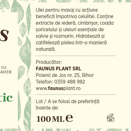 Etichetă desfășurată Ulei Masaj Anticelulitic de la Faunus Plant, cu informații despre producător, adresă, date de contact și volumul produsului.