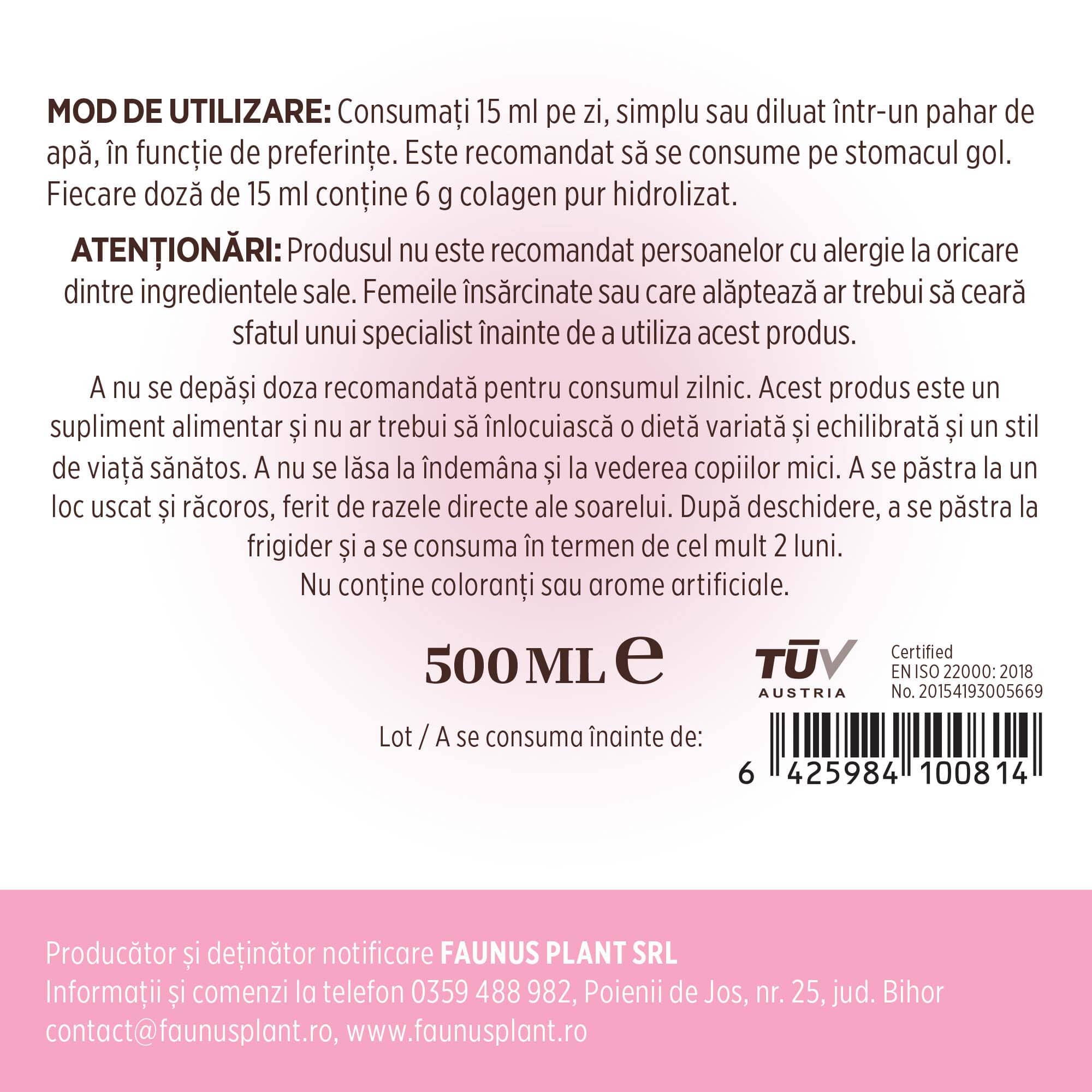Etichetă desfășurată pentru Colagenus Frumusețe de la Faunus Plant cu mod de utilizare, atenționări, cantitatea de 500ml, cod de bare, logo TUV Austria și date despre producător.