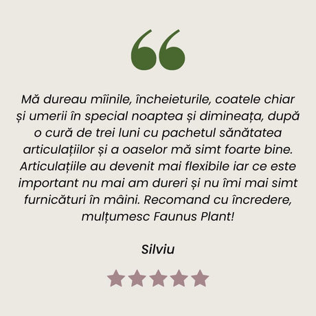 Testimonial al unui client mulțumit care a folosit Pachetul Sănătatea Articulațiilor și Oaselor de la Faunus Plant.