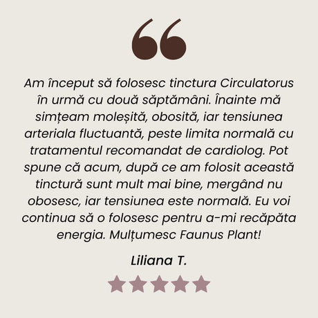 Testimonial client Tinctură Circulatorus pentru îmbunătățirea circulației venoase de la Faunus Plant.