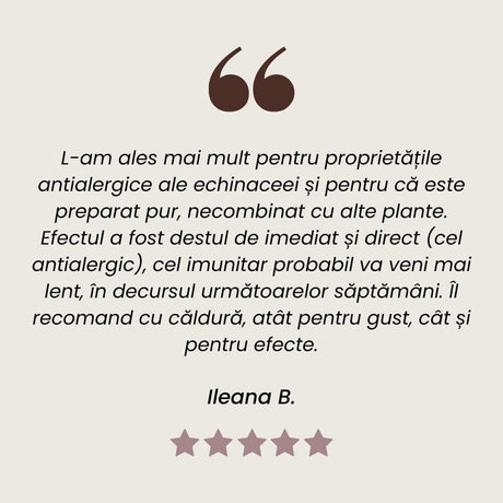Testimonial client Sirop de Echinacea cu efect vitaminizant, care combate infecțiile și stările gripale de la Faunus Plant.