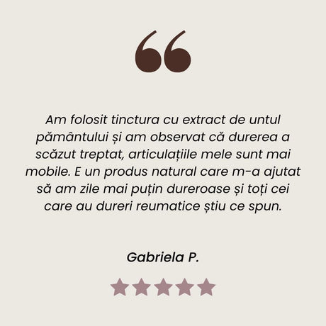Testimonial client la Tinctură de Untul Pământului pentru dureri articulare de la Faunus Plant.