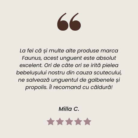 Testimonial Unguent de Gălbenele și Propolis cu efect antimicrobian pentru piele sănătoasă de la Faunus Plant. 